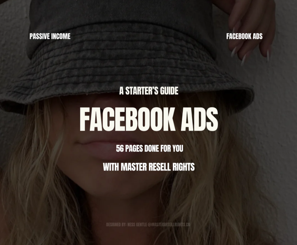 A Starter's Guide To Facebook Ads - Guide With Photos + My Mockups (Website Images) Facebook Ads With Photos.pdf